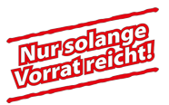 Nur solange Vorrat reicht
